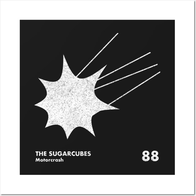 The Sugarcubes / Motorcrash / Minimal Artwork Design Wall Art by saudade